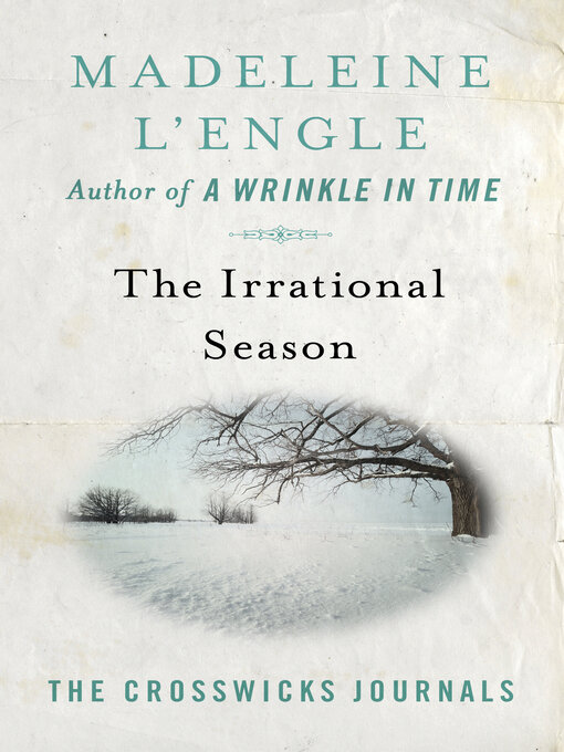Title details for The Irrational Season by Madeleine L'Engle - Available